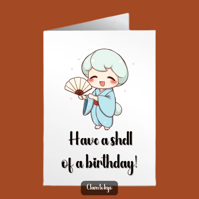 Free Printable Birthday Card: Blue Kimono Clam Fan, Funny Downloadable for Joyful Celebrations