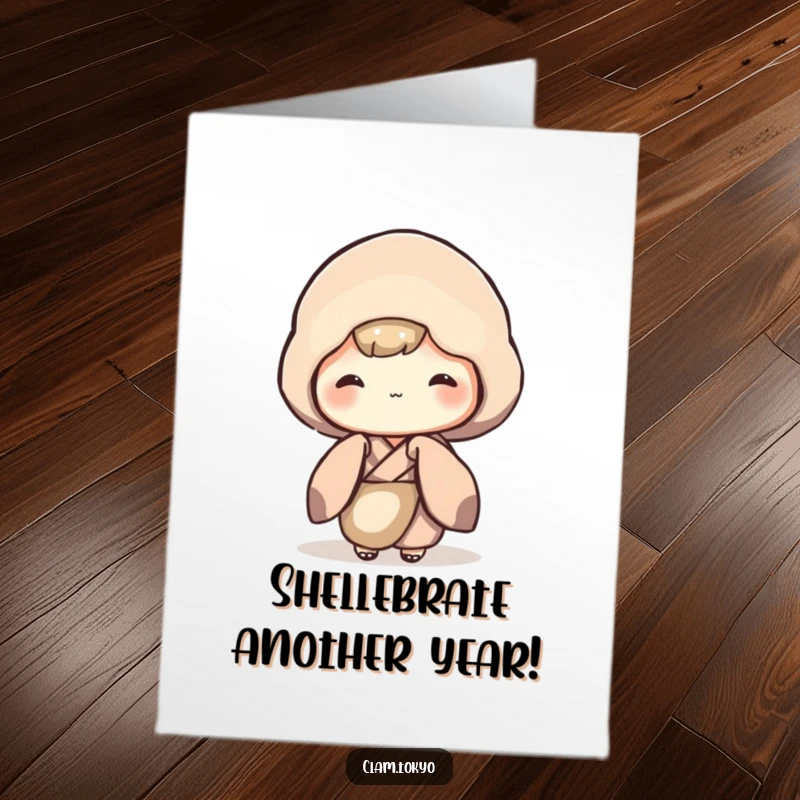 Funny Free Printable Birthday Card featuring a shy clam in a muted kimono peeking out with bashfulness.